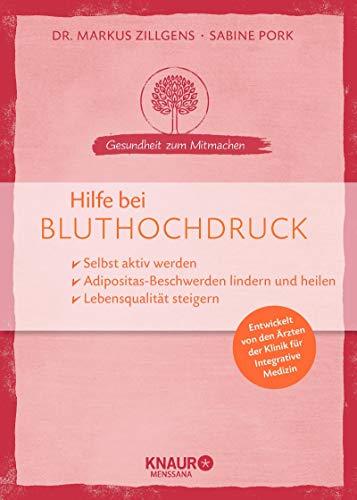 Hilfe bei Bluthochdruck: selbst aktiv werden - Beschwerden lindern und heilen - Lebensqualität steigern (Gesundheit zum Mitmachen)