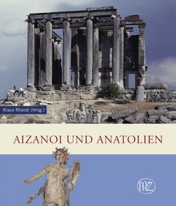 Aizanoi und Anatolien (Zaberns Bildbaende Zur Archaeologie)