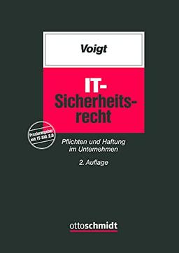 IT-Sicherheitsrecht: Pflichten und Haftung im Unternehmen