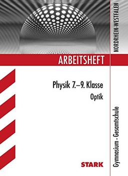 Arbeitsheft Gymnasium Nordrhein-Westfalen - Physik 7.-9. Klasse Optik