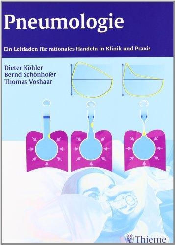 Pneumologie: Ein Leitfaden für rationales Handeln in Klinik und Praxis