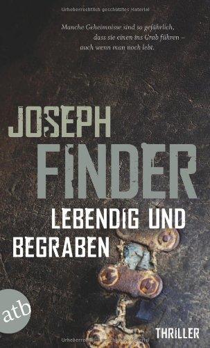 Lebendig und begraben: Thriller