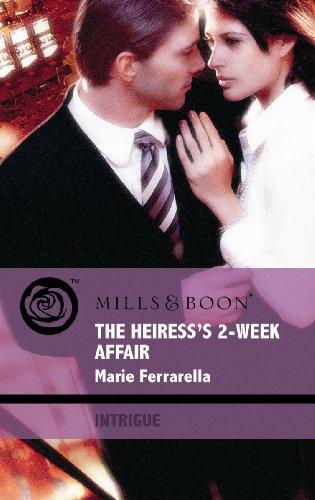 The Heiress's 2-Week Affair (Mills & Boon Intrigue)