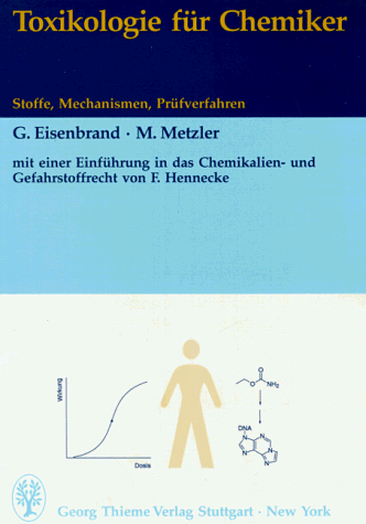 Toxikologie für Chemiker. Stoffe, Mechanismen, Prüfverfahren