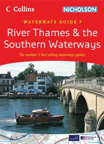 Collins Nicholson Guide to the Waterways 7: River Thames and the Southern Waterways (Waterways Guides, Band 7)