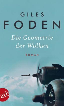 Die Geometrie der Wolken: Roman