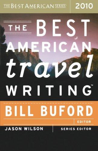 The Best American Travel Writing 2010 (The Best American Series )