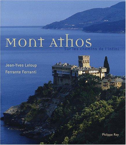 Mont Athos : sur les chemins de l'infini