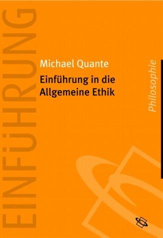 Einführung in die Allgemeine Ethik