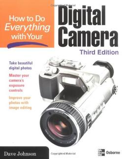 How To Do Everything with Your Digital Camera