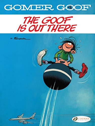 Franquin: Gomer Goof Vol. 4: The Goof Is Out There