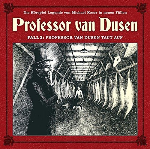 03:Professor Van Dusen Taut auf