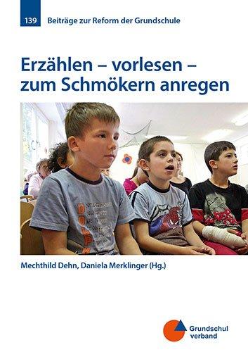 Erzählen - vorlesen - zum Schmökern anregen