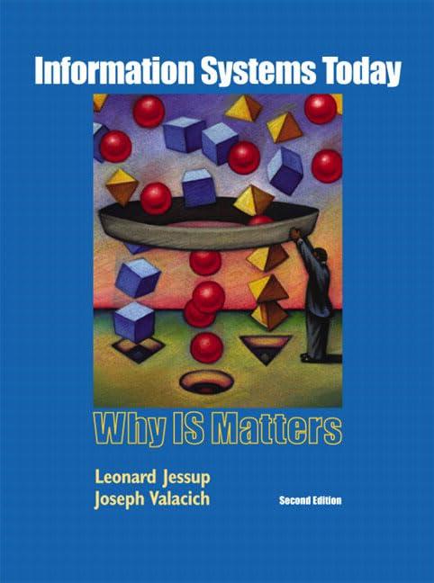 Information Systems Today: Why IS Matters: United States Edition