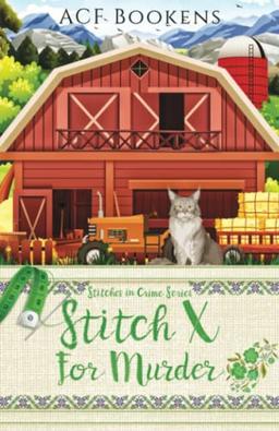 Stitch X For Murder (Stitches In Crime, Band 5)