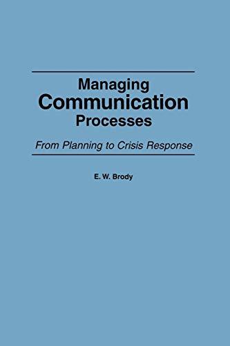 Managing Communication Processes: From Planning to Crisis Response