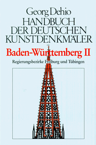 Handbuch der Deutschen Kunstdenkmäler, Baden-Württemberg II: Die Regierungsbezirke Freiburg und Tübingen