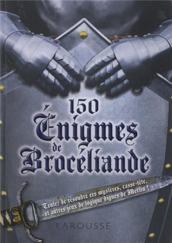 150 énigmes de Brocéliande