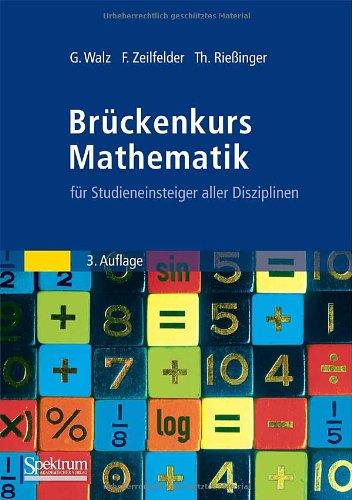 Brückenkurs Mathematik: für Studieneinsteiger aller Disziplinen