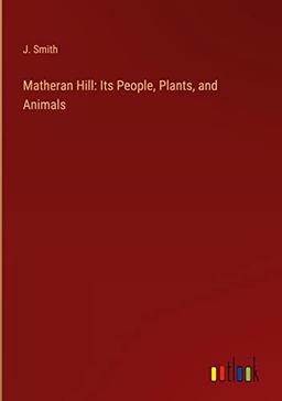 Matheran Hill: Its People, Plants, and Animals