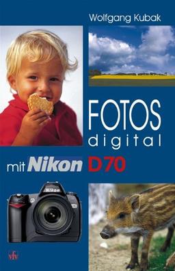 Fotos digital - mit Nikon D70