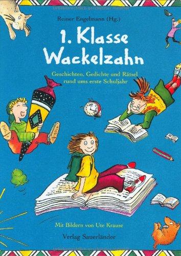 1. Klasse Wackelzahn