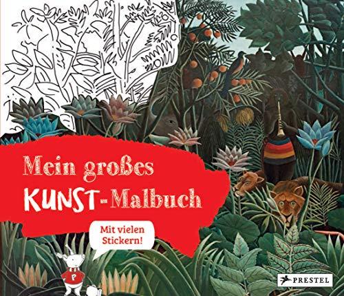 Mein großes Kunst-Malbuch: Mit vielen Stickern!