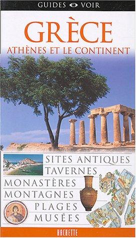 Grèce : Athènes et le continent (Guides Voir)