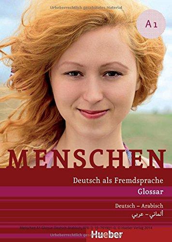 Menschen A1: Deutsch als Fremdsprache / Glossar Deutsch-Arabisch  - &#x645;&#x633;&#x631;&#x62F; &#x623;&#x644;&#x645;&#x627;&#x646;&#x64A; - &#x639;&#x631;&#x628;&#x64A;