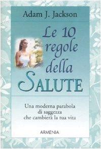 Le 10 regole della salute