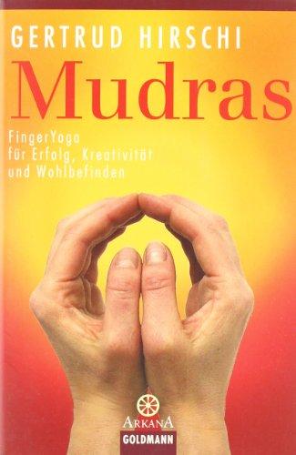 Mudras - Erfolg, Kreativität, Wohlbefinden.