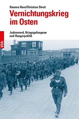 Vernichtungskrieg im Osten: Judenmord, Kriegsgefangene und Hungerpolitik