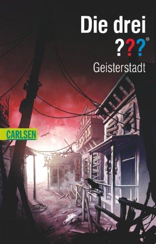 Die drei ???: Geisterstadt