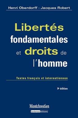 Libertés fondamentales et droits de l'homme : textes français et internationaux