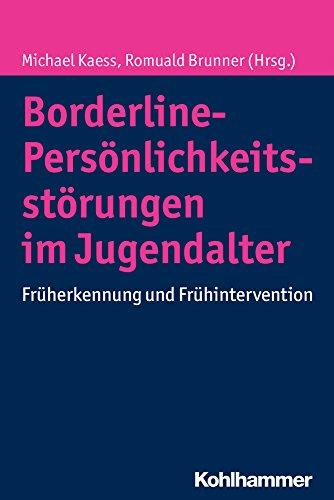 Borderline-Persönlichkeitsstörungen im Jugendalter: Früherkennung und Frühintervention