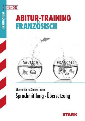 Abitur-Training Französisch / Sprachmittlung · Übersetzung: für G8