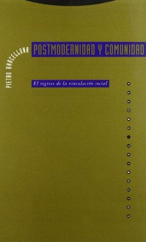 Postmodernidad y comunidad : el regreso de la vinculación social (Estructuras y Procesos. Derecho)