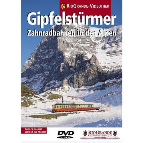 Gipfelstürmer - Zahnradbahnen in den Alpen