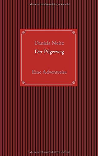 Der Pilgerweg: Eine Adventreise