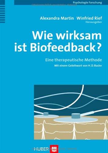 Wie wirksam ist Biofeedback? Eine therapeutische Methode