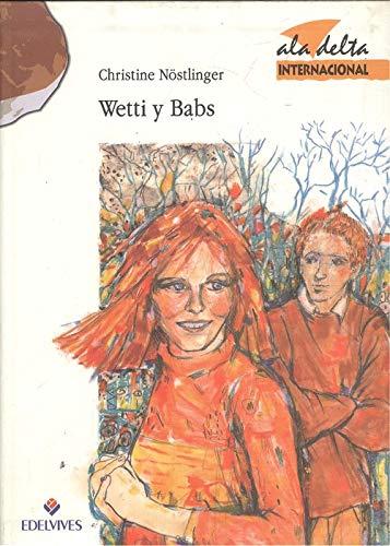 Wetti y Babs (Ala Delta Internacional, Band 15)