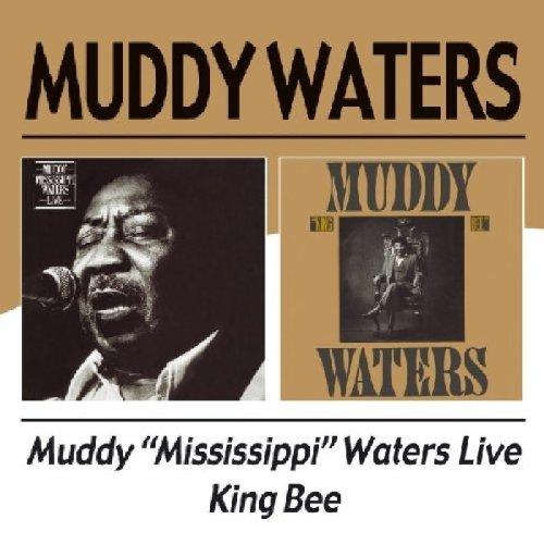 Muddy 'Mississippi' Waters Live/King Bee