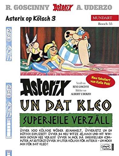 Asterix Mundart Kölsch III: Asterix un dat Cleo