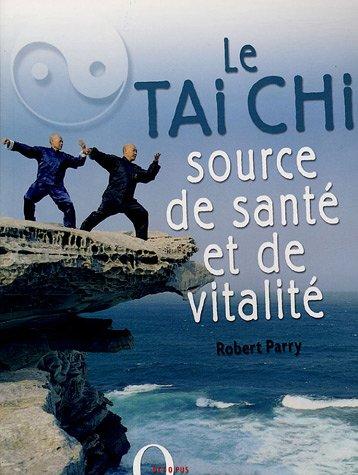 Le tai chi : source de santé et de vitalité