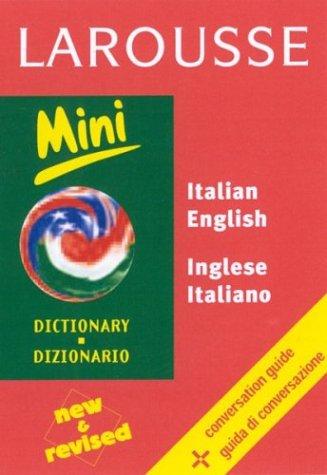 Larousse Mini Dizionario/Dictionary: Italiano Inglese/English Italian (Larousse Dictionary)