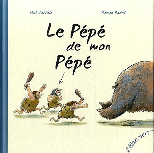 Le pépé de mon pépé