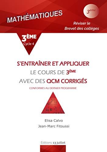 S'entraîner et appliquer le cours de 3e avec des QCM corrigés : réviser le brevet des collèges : conformes au dernier programme