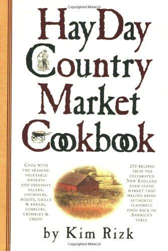 The Hay Day Country Market Cookbook