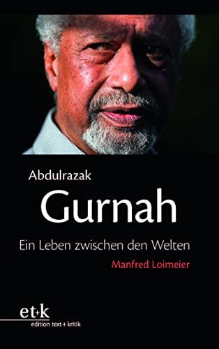 Abdulrazak Gurnah: Ein Leben zwischen den Welten