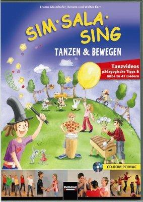 Sim Sala Sing, CD-ROM Tanzen & Bewegen. Tanzvideos. Pädagogische Tipps & Infos zu 41 Liedern. CD-ROM PC/MAC